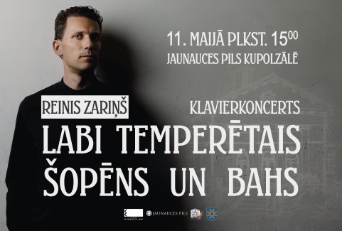 Izrādes "KONCERTS “LABI TEMPERĒTAIS ŠOPĒNS UN BAHS” | Reinis Zariņš" attels