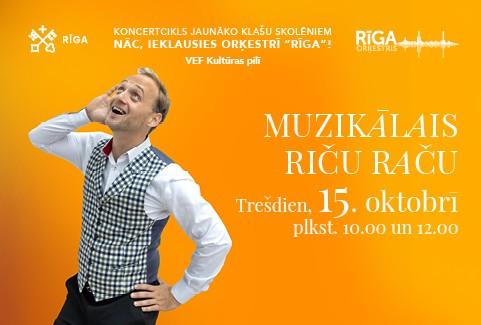 Izrādes "MUZIKĀLAIS RIČU-RAČU/ Koncertcikls skolēniem NĀC, IEKLAUSIES ORĶESTRĪ “RĪGA”!" attels