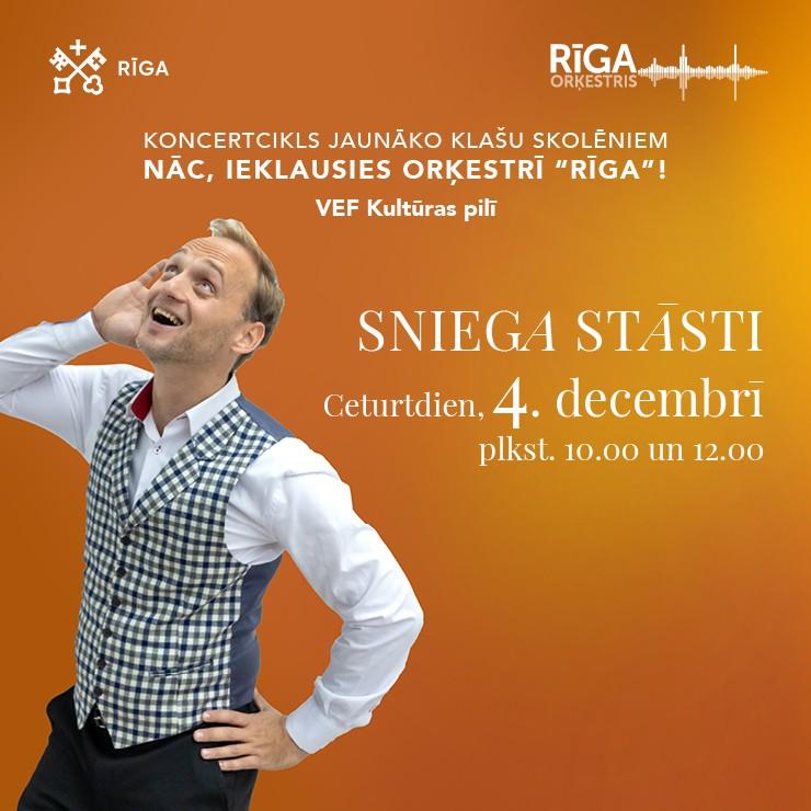 Izrādes "SNIEGA STĀSTI/ Koncertcikls skolēniem NĀC, IEKLAUSIES ORĶESTRĪ “RĪGA”!" attels