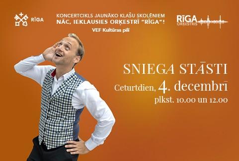 Izrādes "SNIEGA STĀSTI/ Koncertcikls skolēniem NĀC, IEKLAUSIES ORĶESTRĪ “RĪGA”!" attels