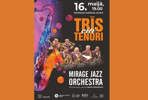 Izrādes "Mirage Jazz orchestra koncertprogramma "Trīs citi tenori"" attels