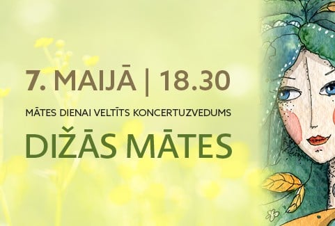 Izrādes "Mātes dienai veltīts koncertuzvedums | DIŽĀS MĀTES" attels