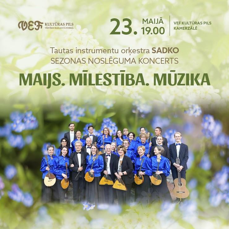 Izrādes "Tautas instrumentu orķestra SADKO koncerts | MAIJS. MĪLESTĪBA. MŪZIKA" attels