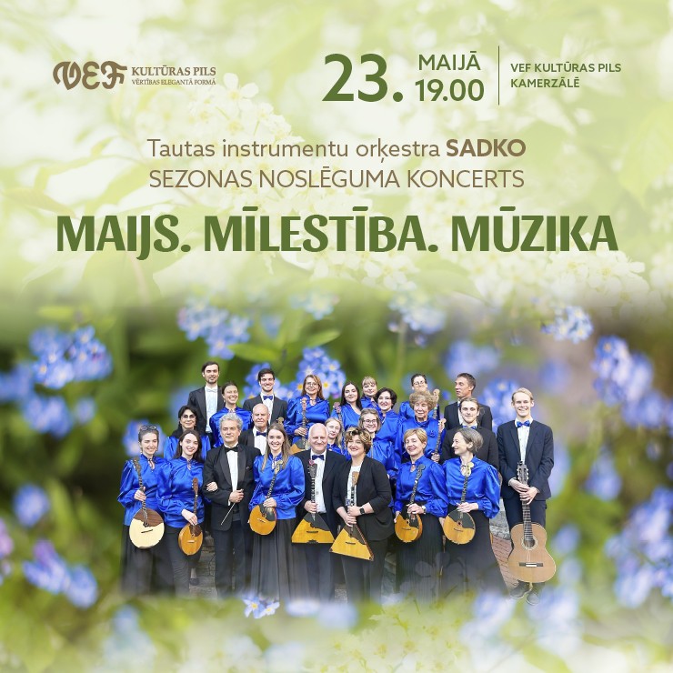 Izrādes "Tautas instrumentu orķestra SADKO koncerts | MAIJS. MĪLESTĪBA. MŪZIKA" attels