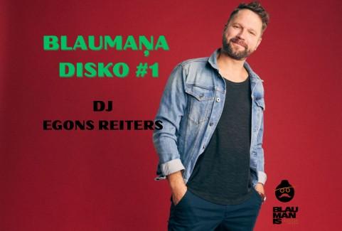 Izrādes "BLAUMAŅA DISKO #1 / DJ EGONS REITERS" attels
