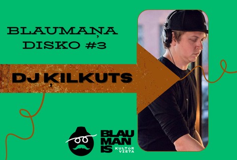 Izrādes "BLAUMAŅA DISKO #3 / DJ ĶILKUTS" attels