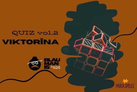 Izrādes "VIKTORĪNA sadarbībā ar PRĀTA SPĒLES / kultūrvietā BLAUMANIS QUIZ vol.2" attels