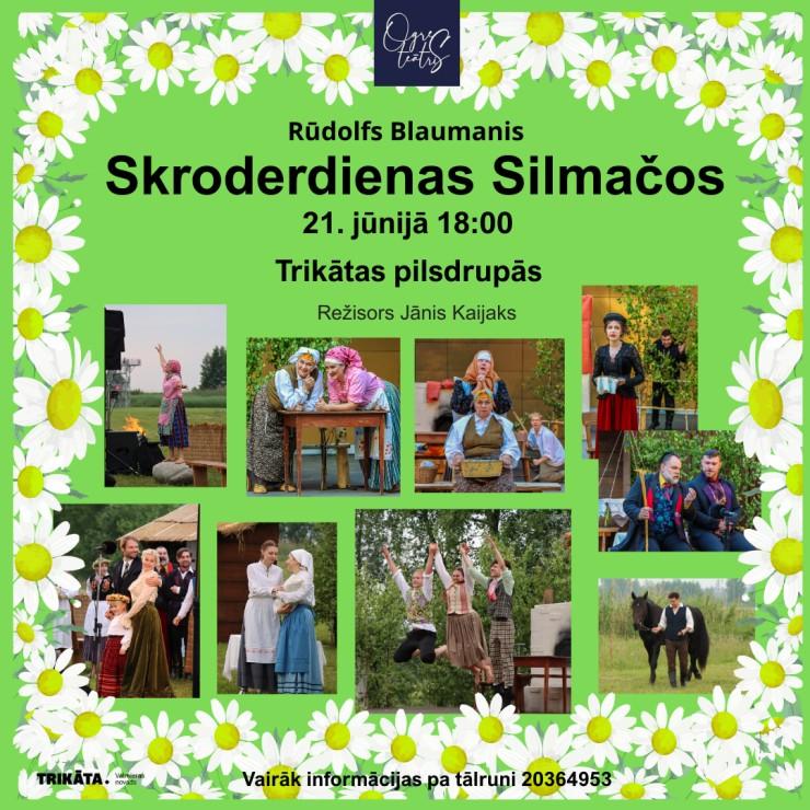 Izrādes "SKRODERDIENAS SILMAČOS | Ogres teātra brīvdabas izrāde" attels