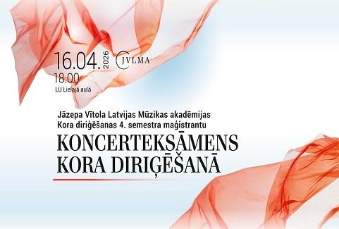 Izrādes "Jāzepa Vītola Latvijas Mūzikas akadēmijas Kora diriģēšanas 4.semestra maģistrantu KONCERTEKSĀMENS kora diriģēšanā" attels