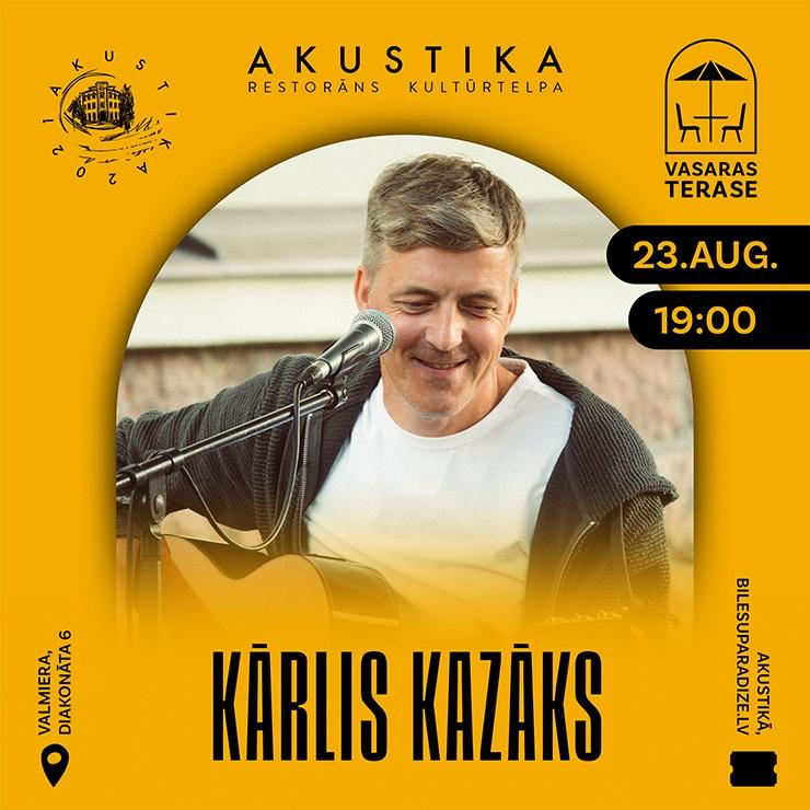 Izrādes "KĀRLIS KAZĀKS vasaras vakarā | Restorāna AKUSTIKA vasaras terasē" attels