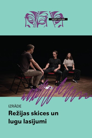 Meklēšanas rezultāta izrādes "Režijas skices un lugu lasījumi" attels
