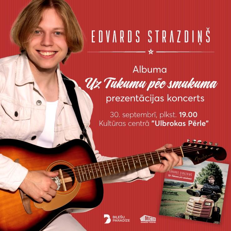 Izrādes "Edvards Strazdiņš. Albuma "Uz Tukumu pēc smukuma" prezentācijas koncerts" attels