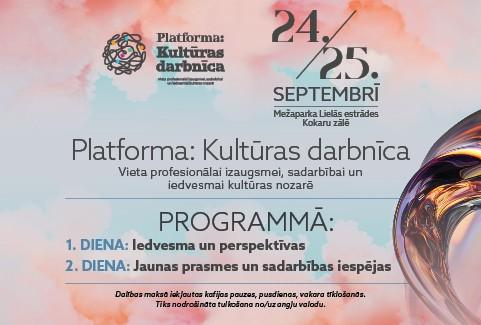 Galerijas bilde 1: PLATFORMA: KULTŪRAS DARBNĪCA