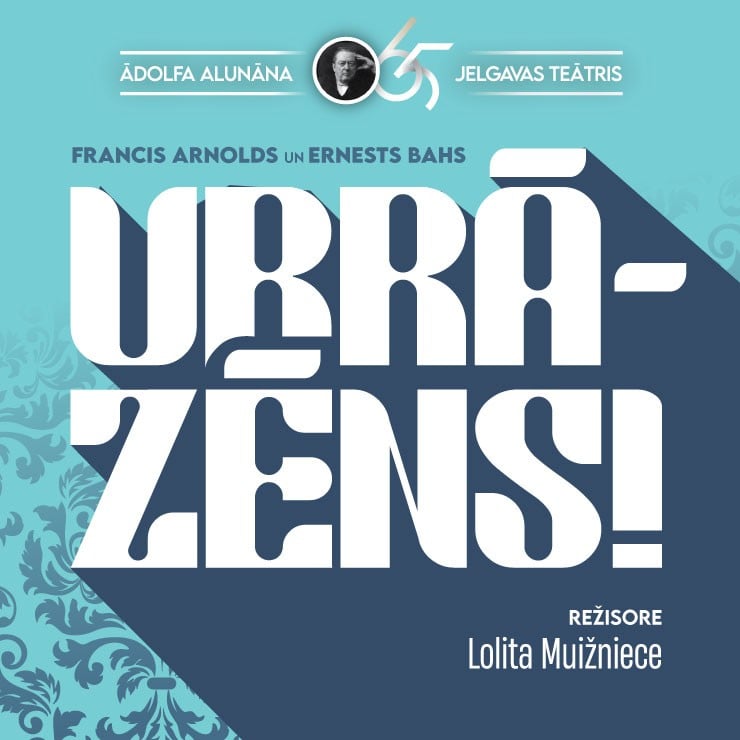 Izrādes "Ā.Alunāna Jelgavas teātra izrāde/ Francis Arnolds un Ernests Bahs “URRĀ – ZĒNS!”" attels