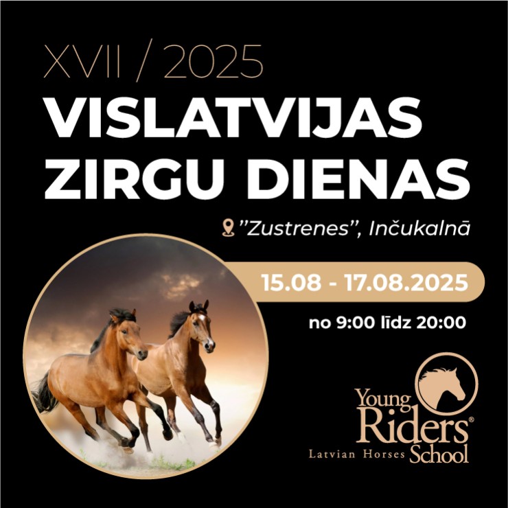 Izrādes "XVII Vislatvijas Zirgu dienas | 15.-17. augusts, 2025" attels