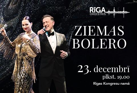 Image of the event "ZIEMAS BOLERO. Orķestris “Rīga”, Aija Vītoliņa, Normunds Rutulis, Rihards Plešanovs"