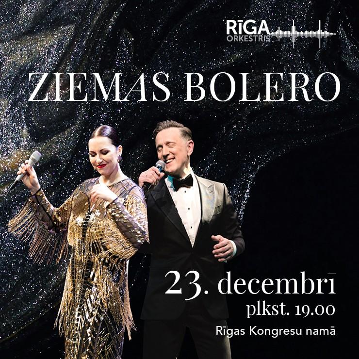 Image of the event "ZIEMAS BOLERO. Orķestris “Rīga”, Aija Vītoliņa, Normunds Rutulis, Rihards Plešanovs"