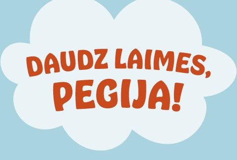 Изображение спектакля "Daudz laimes, Pegija!"