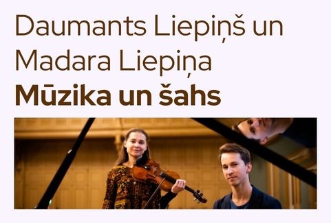 Izrādes "Kamermūzikas vakari. "Mūzika un šahs" Daumants Liepiņš un Madara Liepiņa" attels