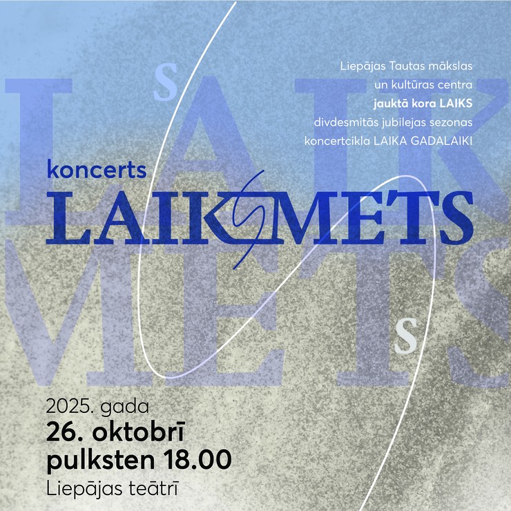 Izrādes "Jauktā kora LAIKS jubilejas koncerts “LAIK(s)METS”" attels