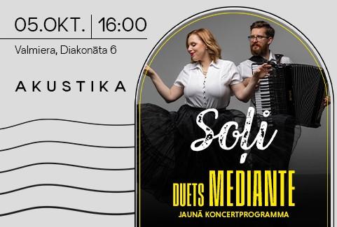 Izrādes "Duets MEDIANTE | jaunā koncertprogramma SOĻI | Kultūrtelpā AKUSTIKA, Valmierā" attels