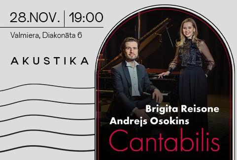 Izrādes "Andrejs Osokins un Brigita Reisone | CANTABILIS | Kultūrtelpā AKUSTIKA, Valmierā" attels