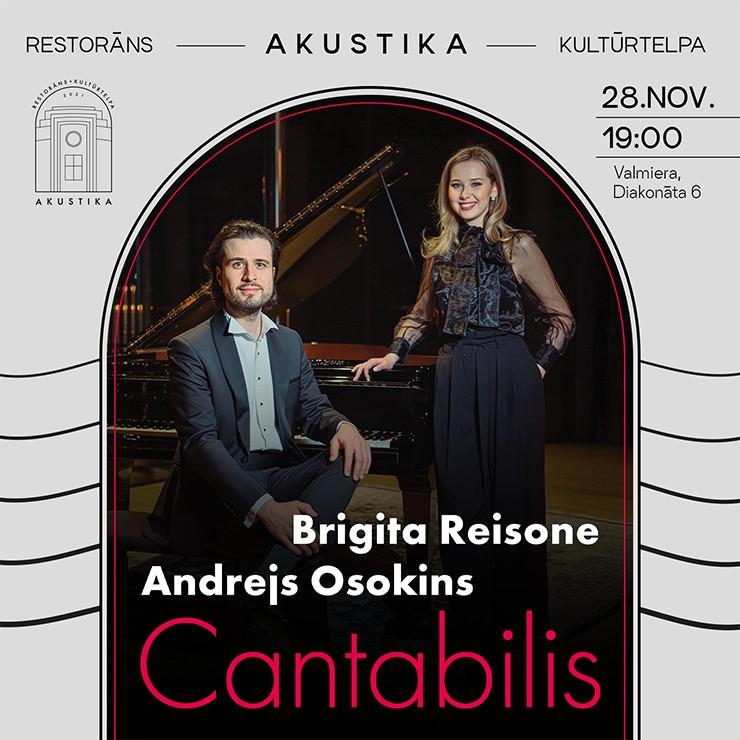 Izrādes "Andrejs Osokins un Brigita Reisone | CANTABILIS | Kultūrtelpā AKUSTIKA, Valmierā" attels