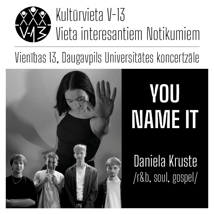 Izrādes "Mūzikas apvienība “YOU NAME IT” / Daniela Kruste" attels