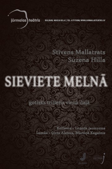 Meklēšanas rezultāta izrādes "Stīvens Mallatrats, Sūzena Hilla “SIEVIETE MELNĀ” gotisks trilleris vienā daļā" attels