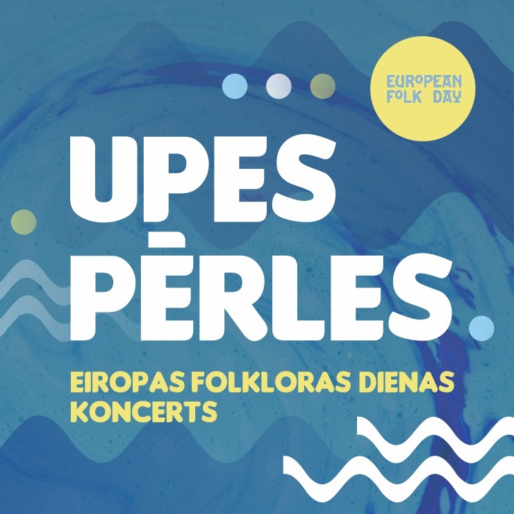 Izrādes "Upes Pērles / Eiropas Folkloras dienas koncerts" attels