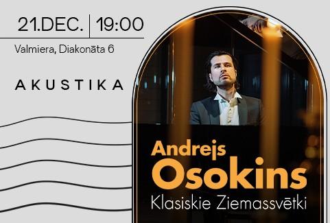 Izrādes "Andrejs Osokins | Klasiskie Ziemassvētki | Kultūrtelpā AKUSTIKA, Valmierā" attels