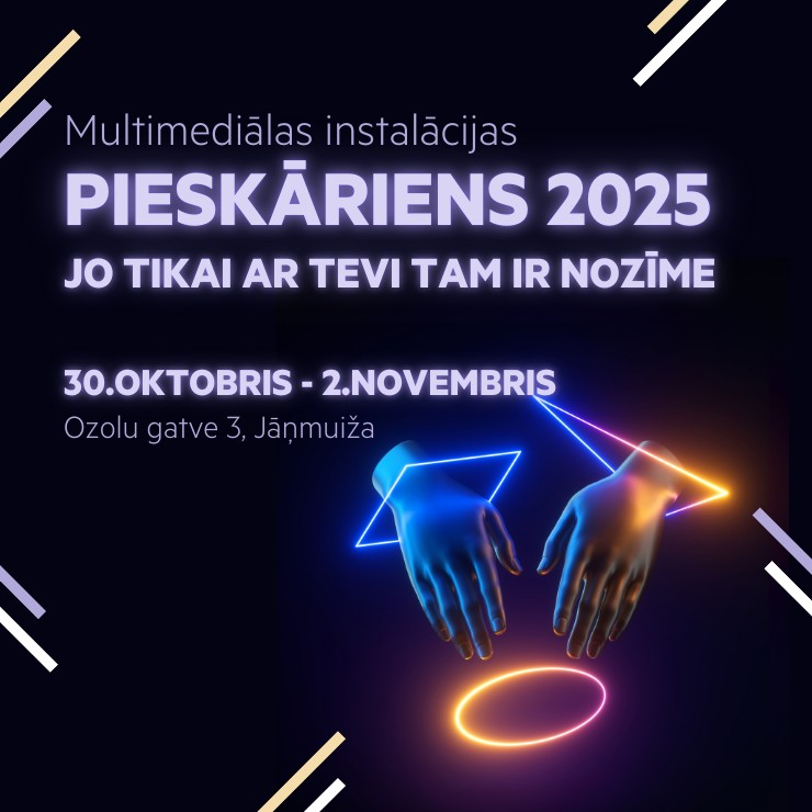 Izrādes "Multimediālas instalācijas “PIESKĀRIENS 2025”" attels