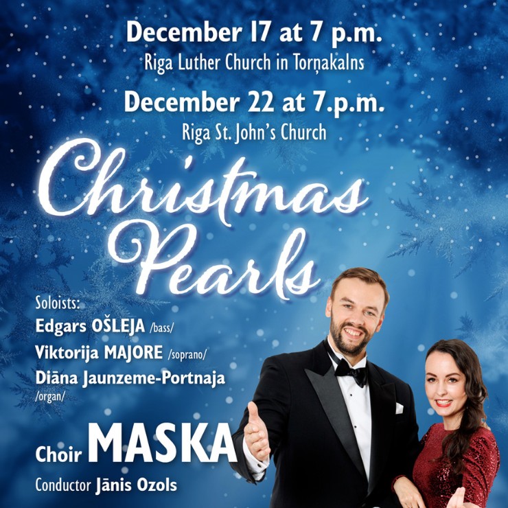 Image of the event "Concert “Christmas Pearls” / Choir “MASKA”, Opera soloists E. Ošleja, V. Majore"