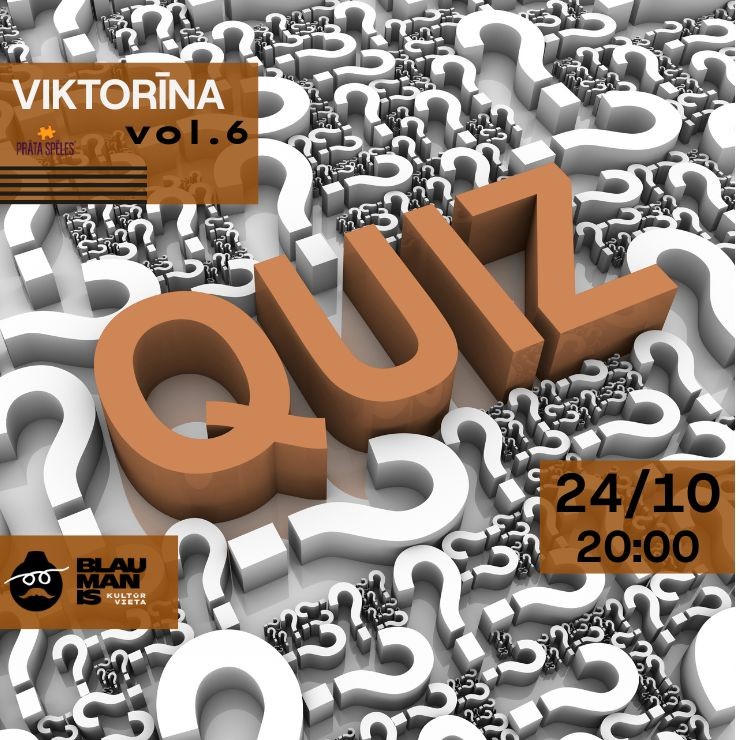 Izrādes "VIKTORĪNA sadarbībā ar PRĀTA SPĒLES / kultūrvietā BLAUMANIS QUIZ vol.6" attels