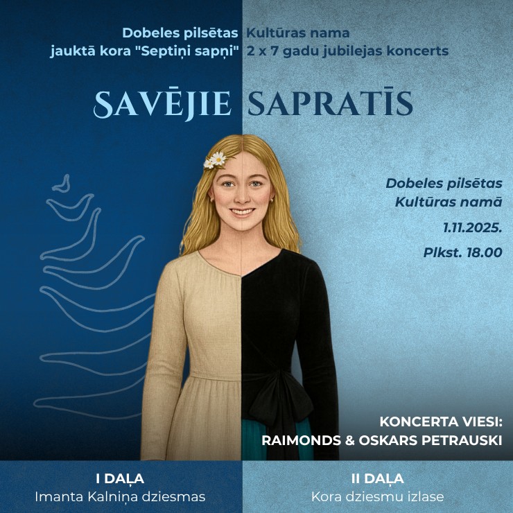 Izrādes "“Savējie sapratīs” | DPKN jauktā kora “Septiņi sapņi” 2x7 gadu jubilejas koncerts" attels
