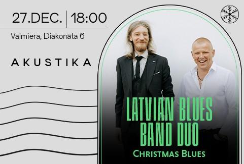 Izrādes "Latvian Blues Band Duo | Christmas Blues | Kultūrtelpā AKUSTIKA, Valmierā" attels