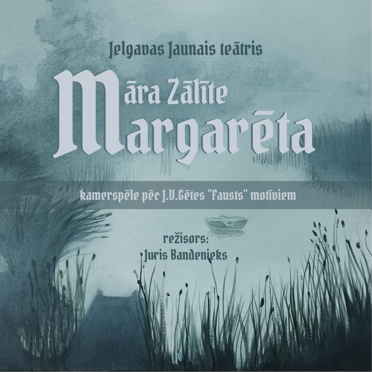 Izrādes "Jelgavas Jaunā teātra izrāde Māra Zālīte “Margarēta”" attels