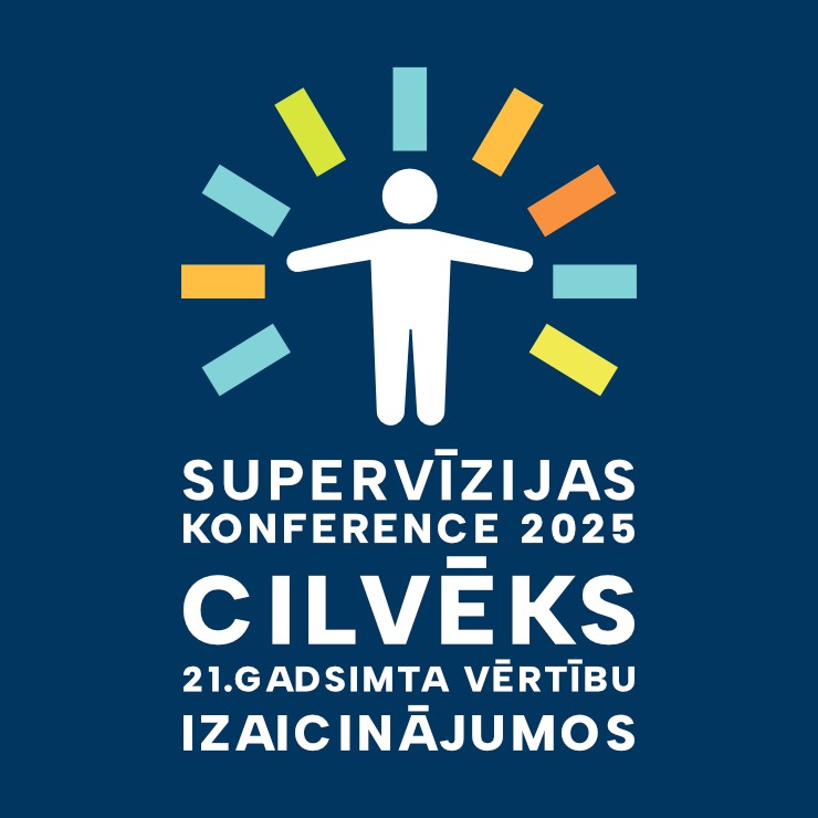 Izrādes "X SUPERVĪZIJAS KONFERENCE_2025 “CILVĒKS 21. GADSIMTA VĒRTĪBU IZAICINĀJUMOS”" attels
