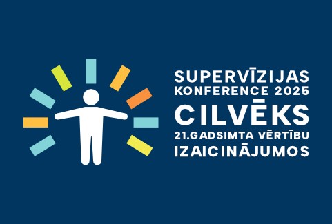 Izrādes "X SUPERVĪZIJAS KONFERENCE_2025 “CILVĒKS 21. GADSIMTA VĒRTĪBU IZAICINĀJUMOS”" attels