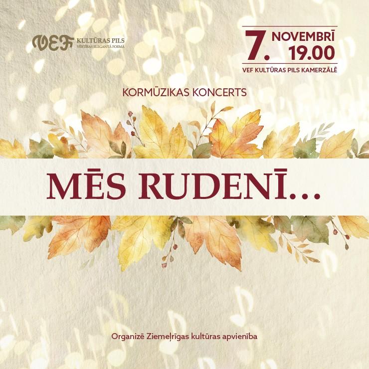 Izrādes "Kormūzikas koncerts | MĒS RUDENĪ…" attels