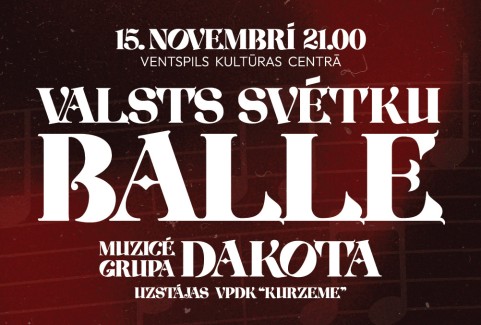 Izrādes "VALSTS SVĒTKU BALLE ar grupu "Dakota"" attels
