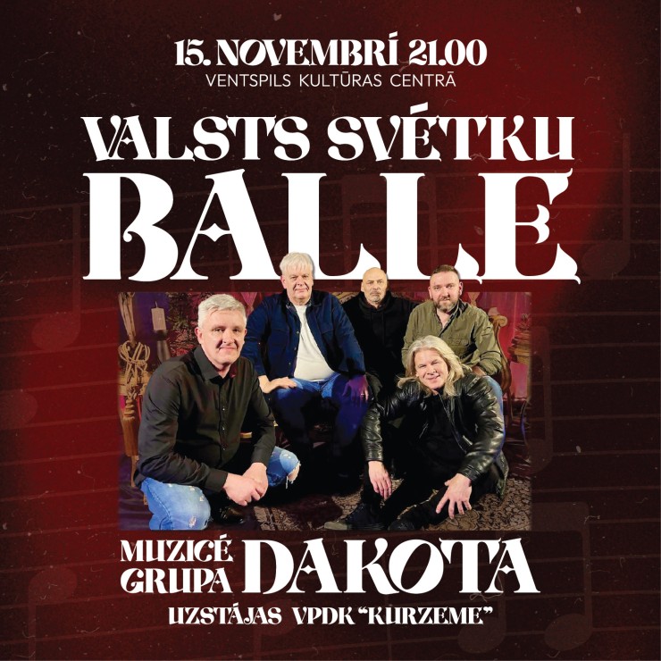 Izrādes "VALSTS SVĒTKU BALLE ar grupu "Dakota"" attels