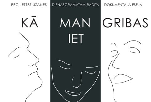 Izrādes "Dokumentāla kustību eseja “KĀ MAN GRIBAS IET...”" attels