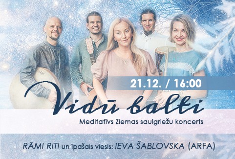 Izrādes "VIDŪ BALTI | Rāmi Riti Ziemas saulgriežu koncertmeditācija" attels