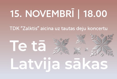Izrādes "TDK  “Zalktis” koncerts | TE TĀ LATVIJA SĀKAS" attels