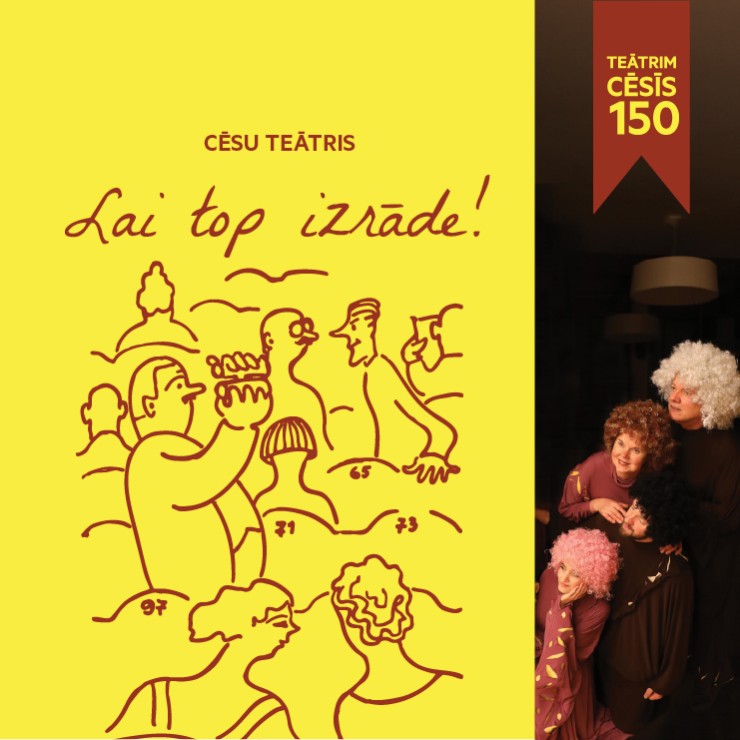 Izrādes "LAI TOP IZRĀDE! jeb teātrim Cēsīs – 150!" attels
