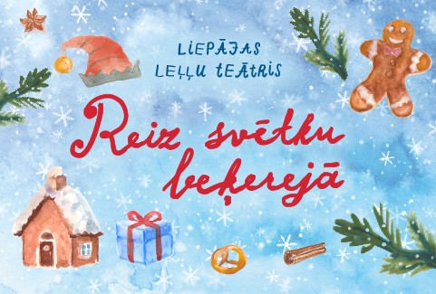 Izrādes "REIZ SVĒTKU BEĶEREJĀ" attels