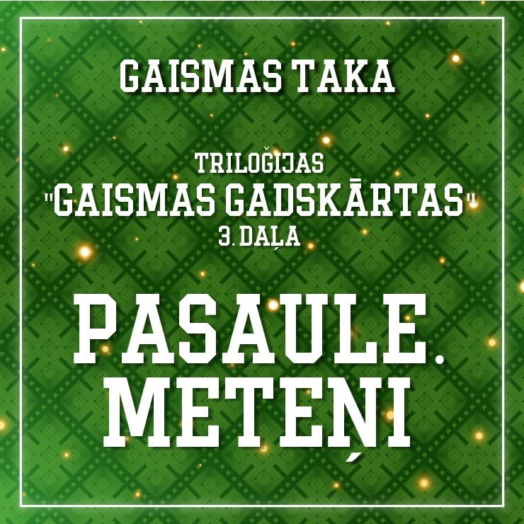 Izrādes "gaismu pastaigu taka PASAULE. METEŅI / triloģijas Gaismas gadskārtas 3. daļa" attels