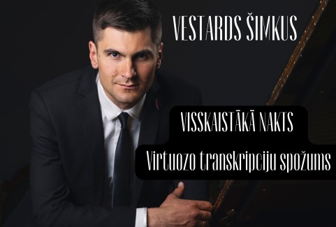 Izrādes "Vestards Šimkus | VISSKAISTĀKĀ NAKTS. Virtuozo transkripciju spožums." attels