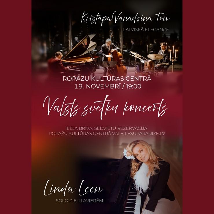 Izrādes "Valsts svētku koncerts Ropažu Kultūras centrā - Kristapa Vanadziņa Trio programma “Latviskā elegance” un Linda Leen solo pie klavierēm" attels